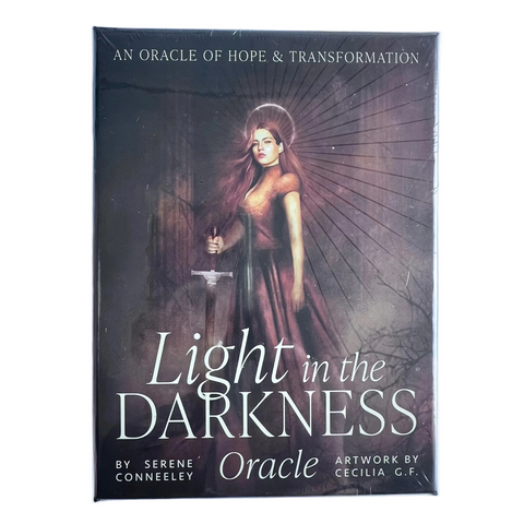 LIGHT IN THE DARKNESS ORACLE CARDS BY SERENE CONNEELEY, CECILIA G.F.